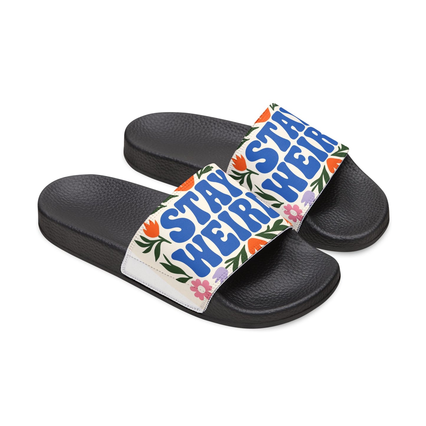 Stay Weird Women's Sandals, Fun Slide Sandals, Casual Summer Footwear, Unique Gifts, Trendy Beach Shoes