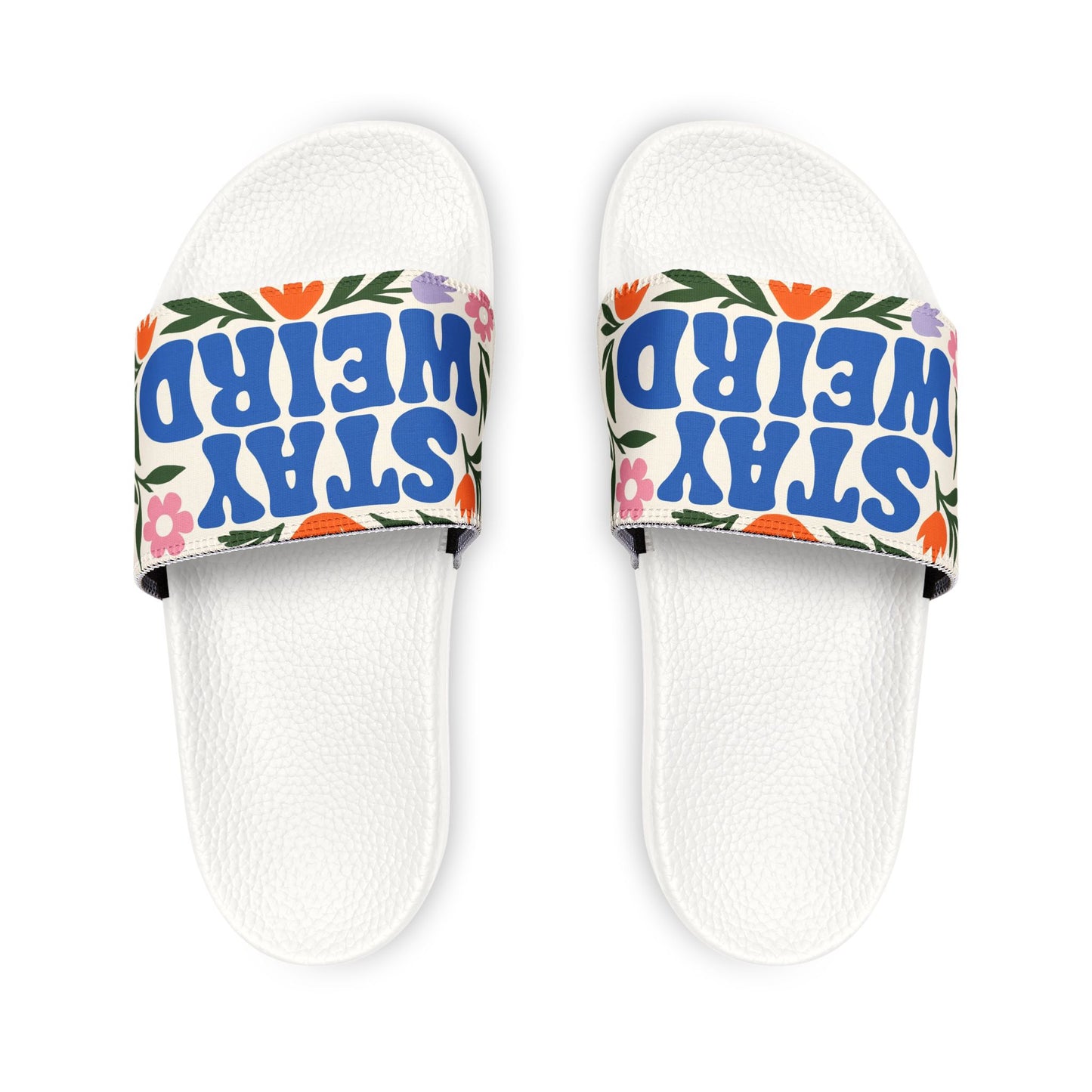 Stay Weird Women's Sandals, Fun Slide Sandals, Casual Summer Footwear, Unique Gifts, Trendy Beach Shoes